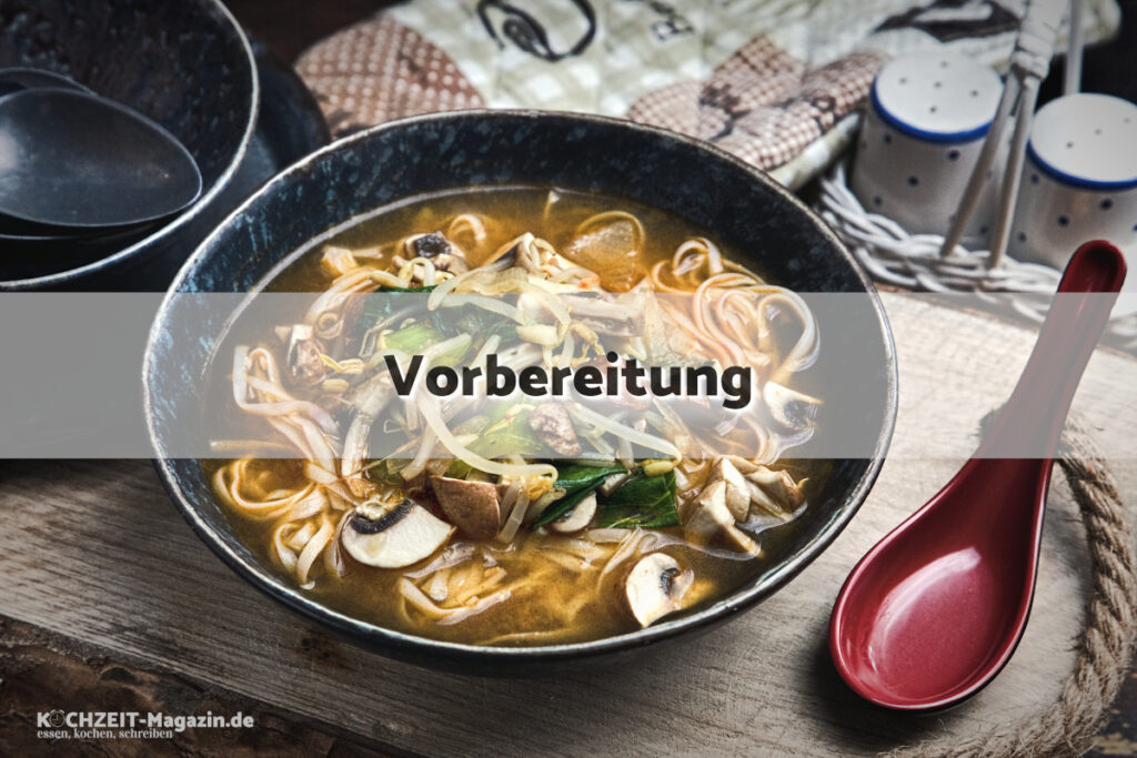 Asiatische Gemüsesuppe mit Pilzen Vorbereitung