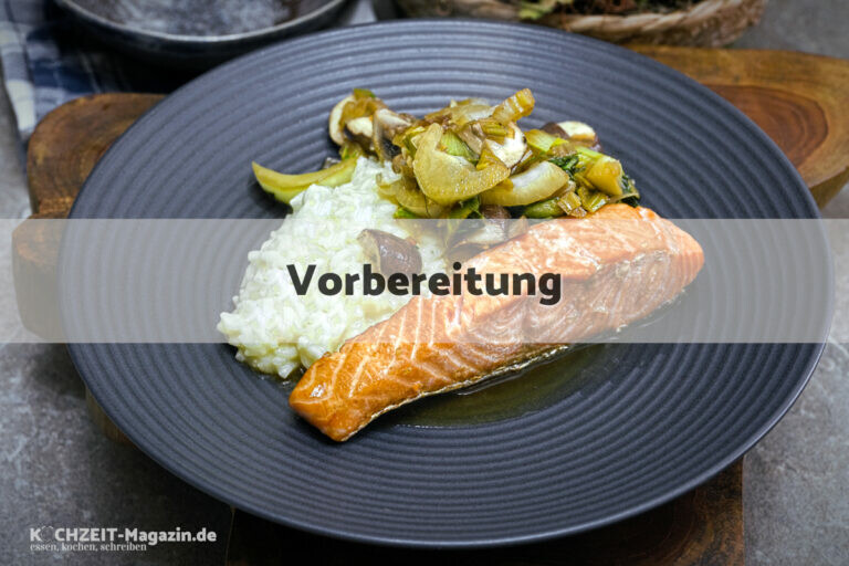 Ofenlachs mit Risotto Vorbereitung