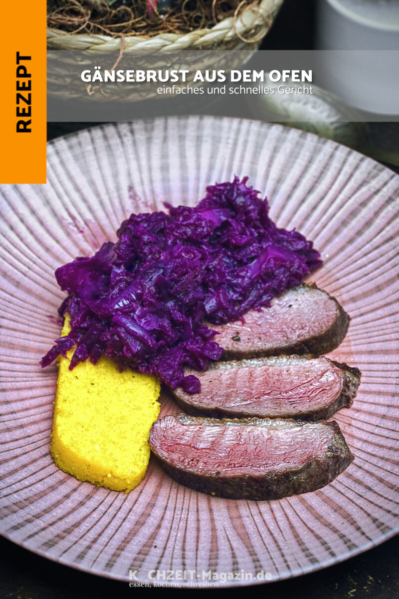 Gänsebrust aus dem Ofen, ein festliches und köstliches Gericht