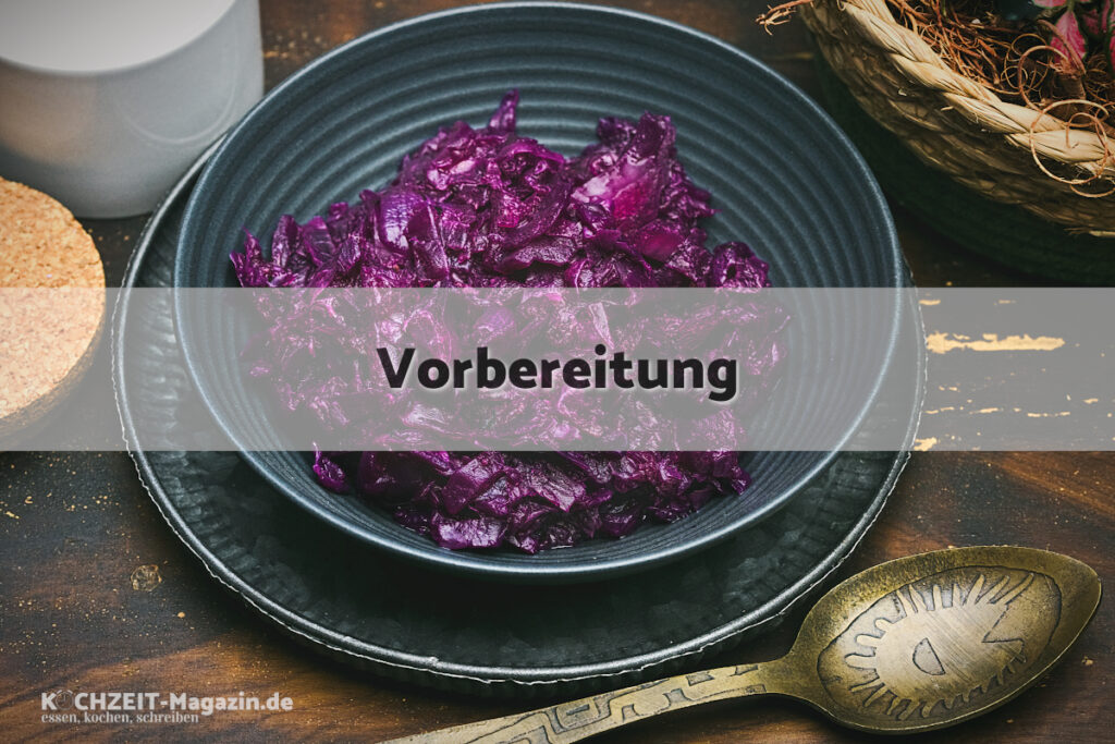 Rotkohl Vorbereitung