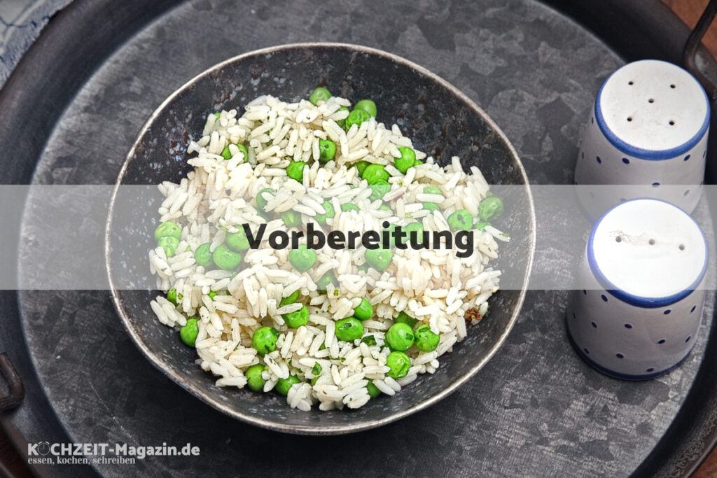 Reis mit Erbsen Vorbereitung