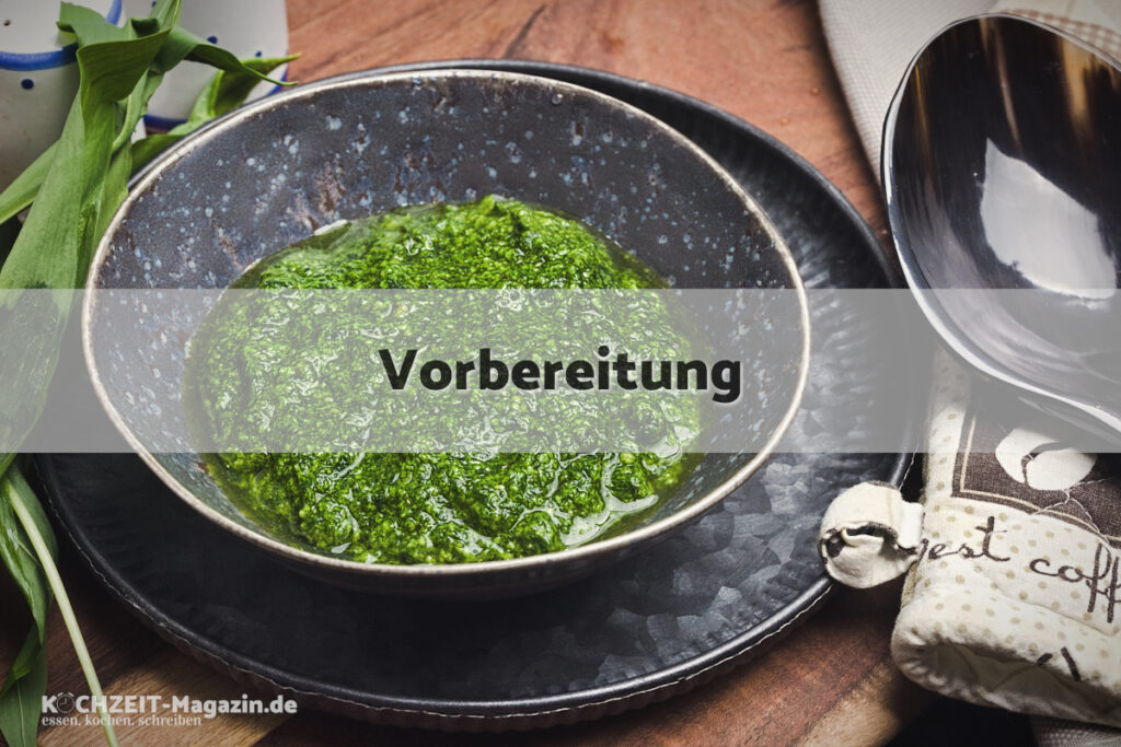 Bärlauchpesto Vorbereitung