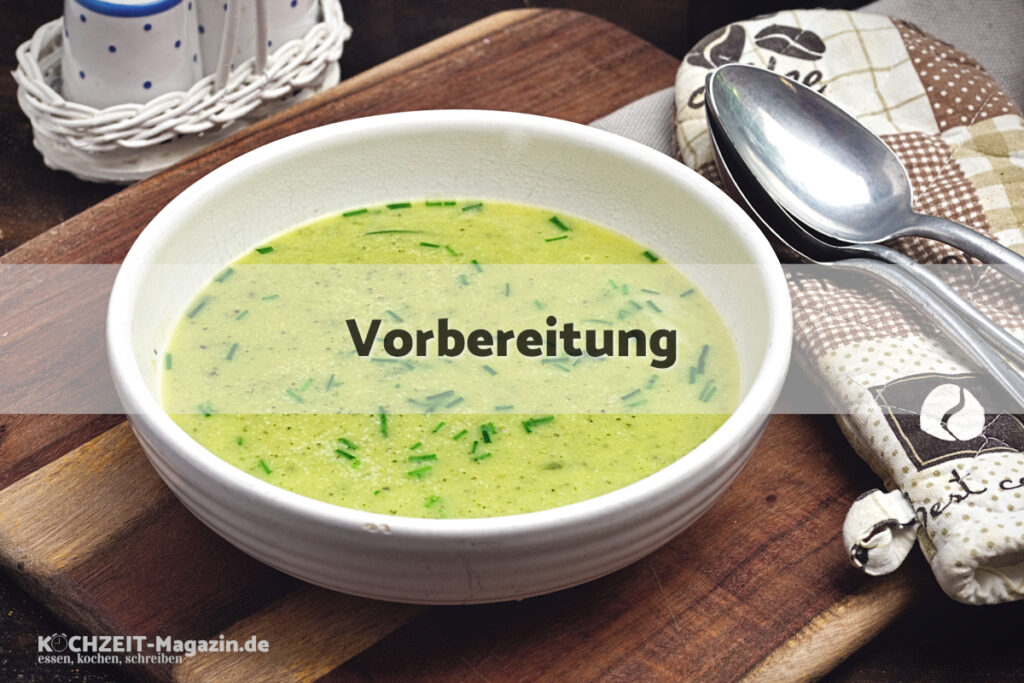 Zucchinicremesuppe Vorbereitung