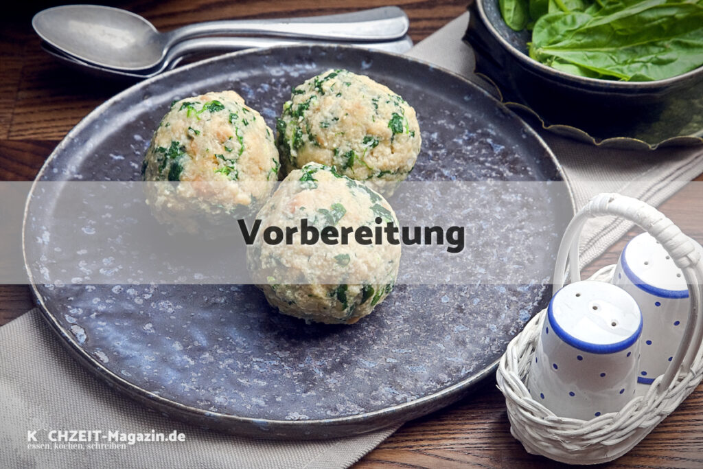 Spinatknödel Vorbereitung