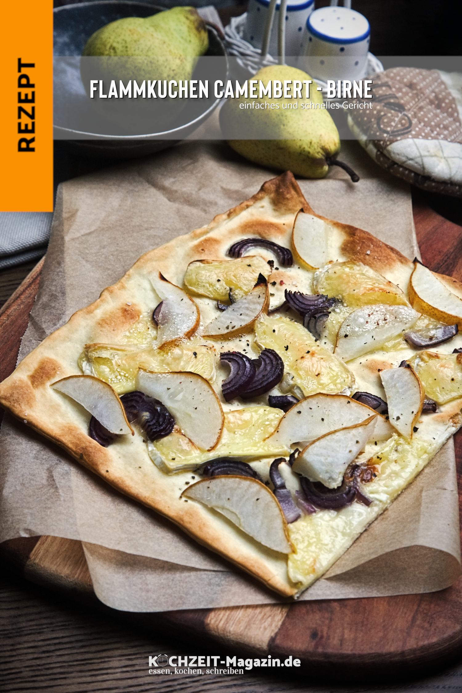 Flammkuchen Camembert Birne Flammkuchen Camembert Birne