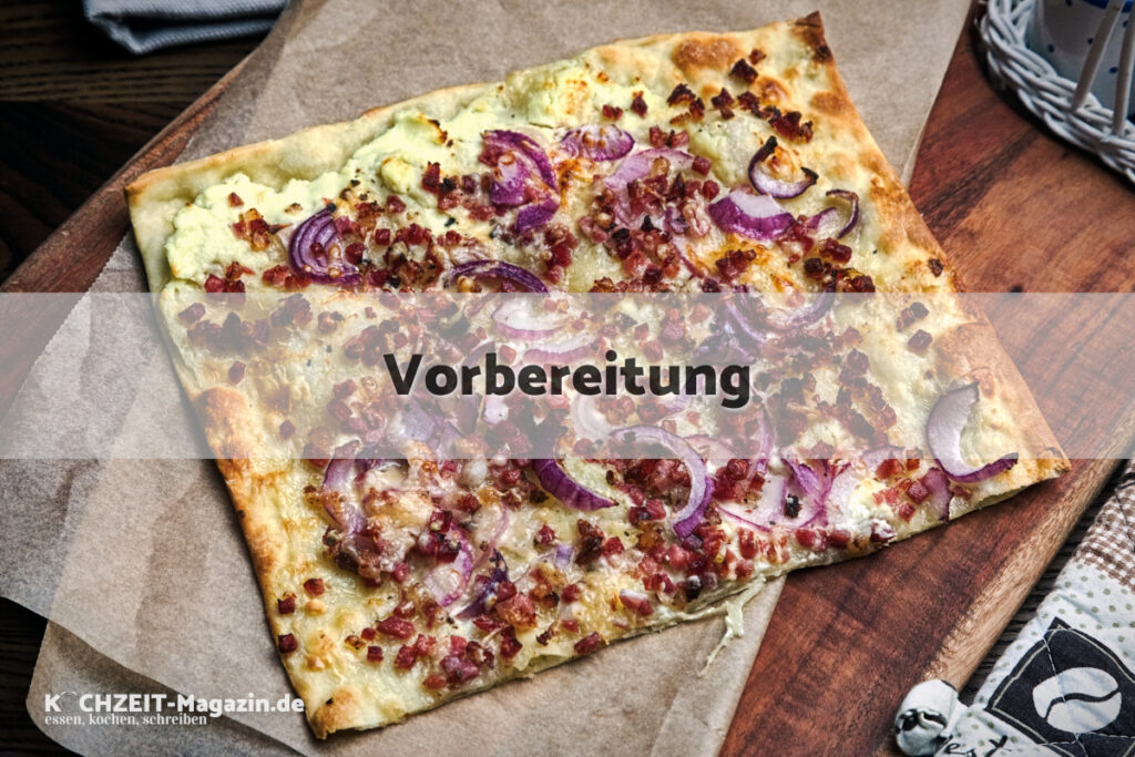 Flammkuchen Speck Zwiebel Vorbereitung