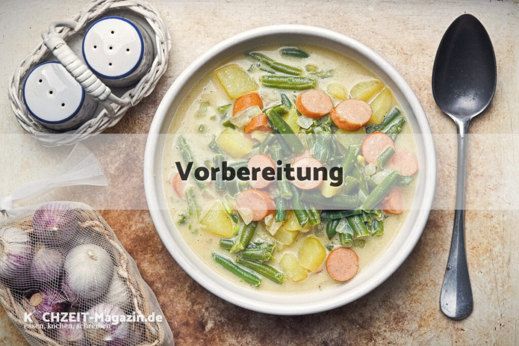 Grüner Bohnen Eintopf Vorbereitung