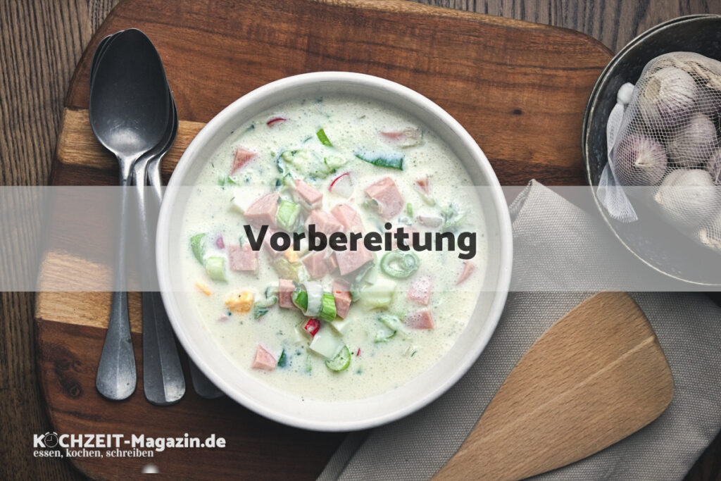 Okroshka Vorbereitung