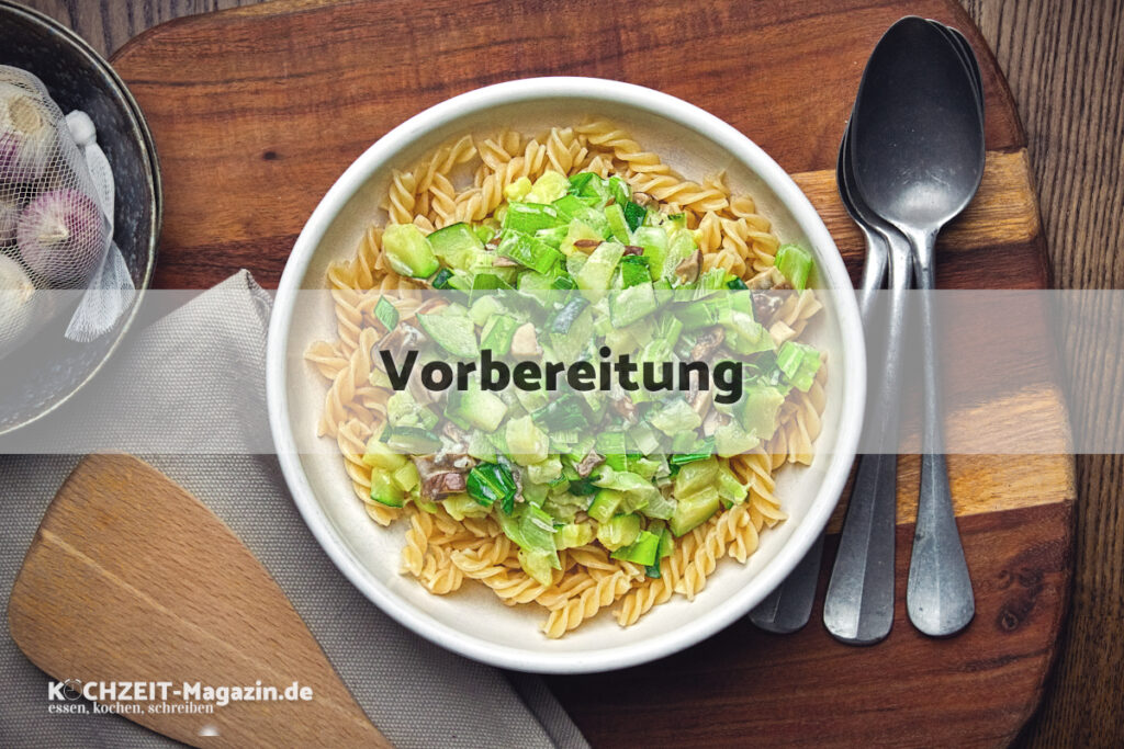 Zucchini Pilz Pasta Vorbereitung