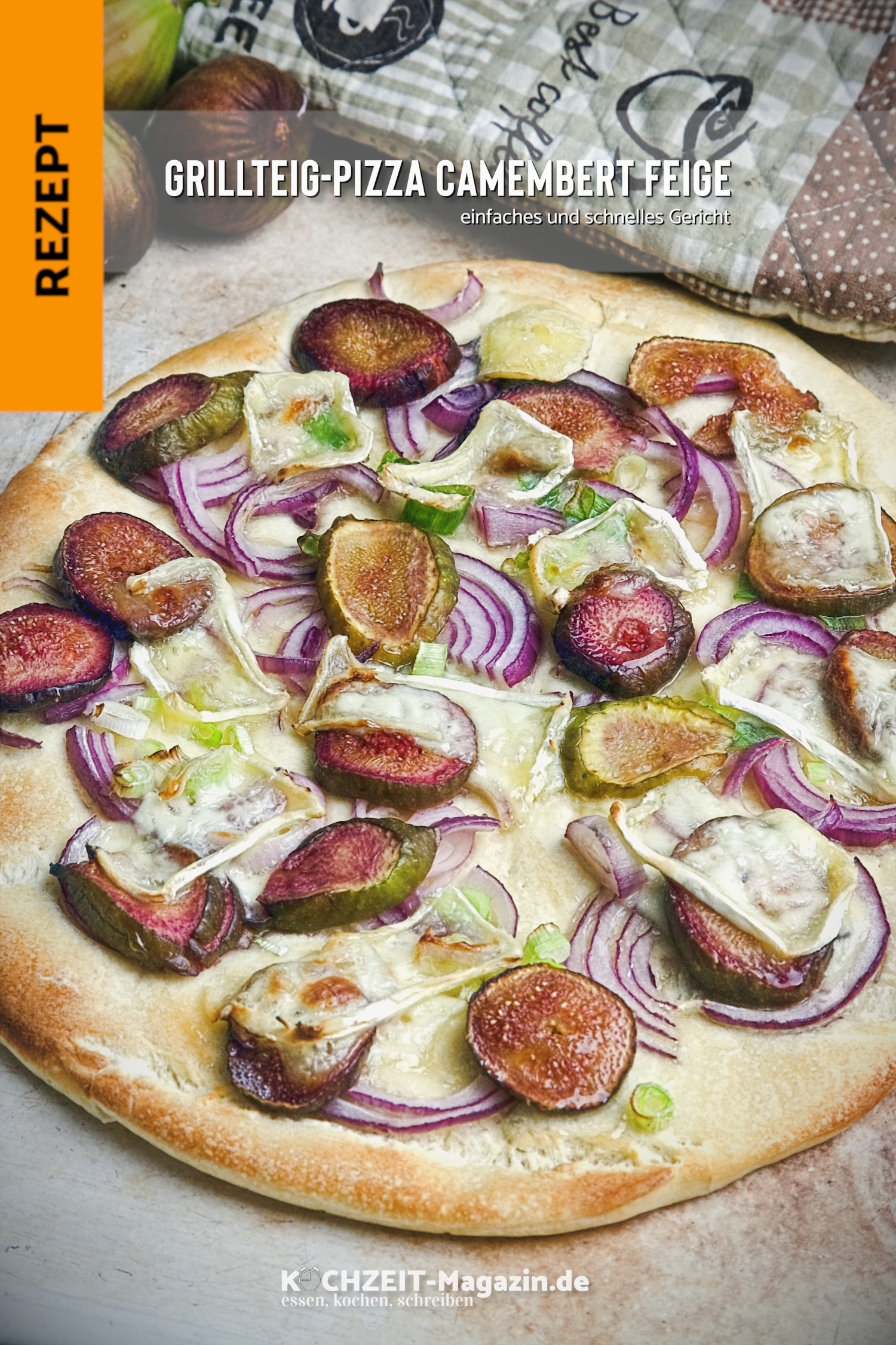 Grillteig Pizza Camembert Feige Grillteig Pizza Camembert Feige