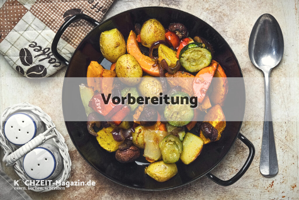 Ofengemüse Vorbereitung