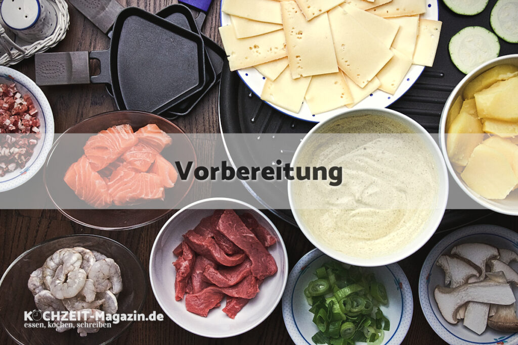 Raclette Vorbereitung