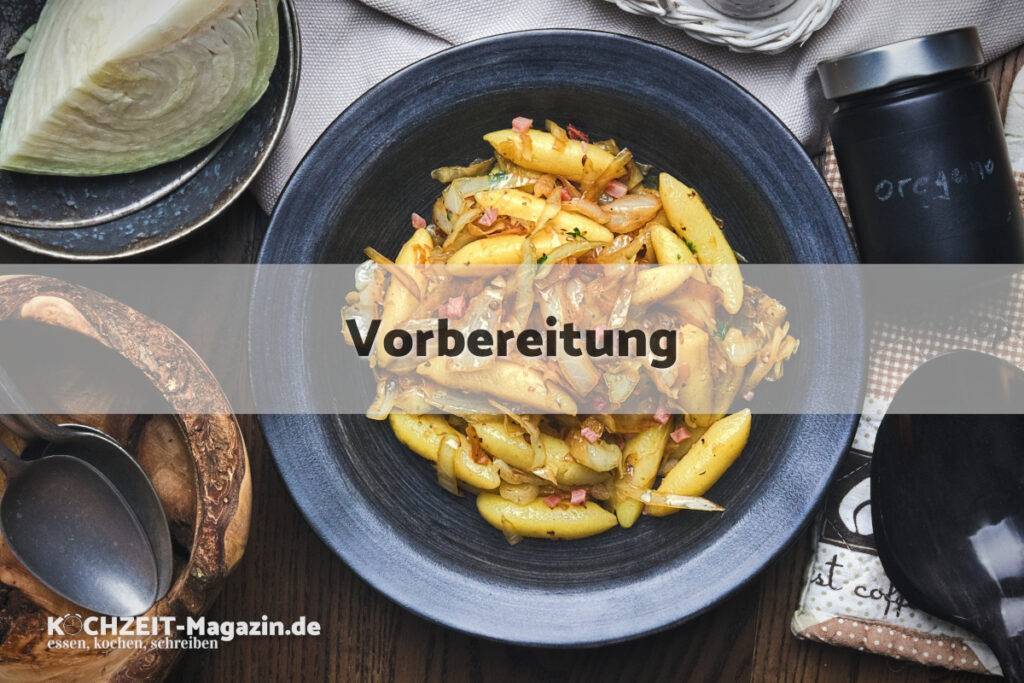 Schupfnudeln mit Speckkraut Vorbereitung