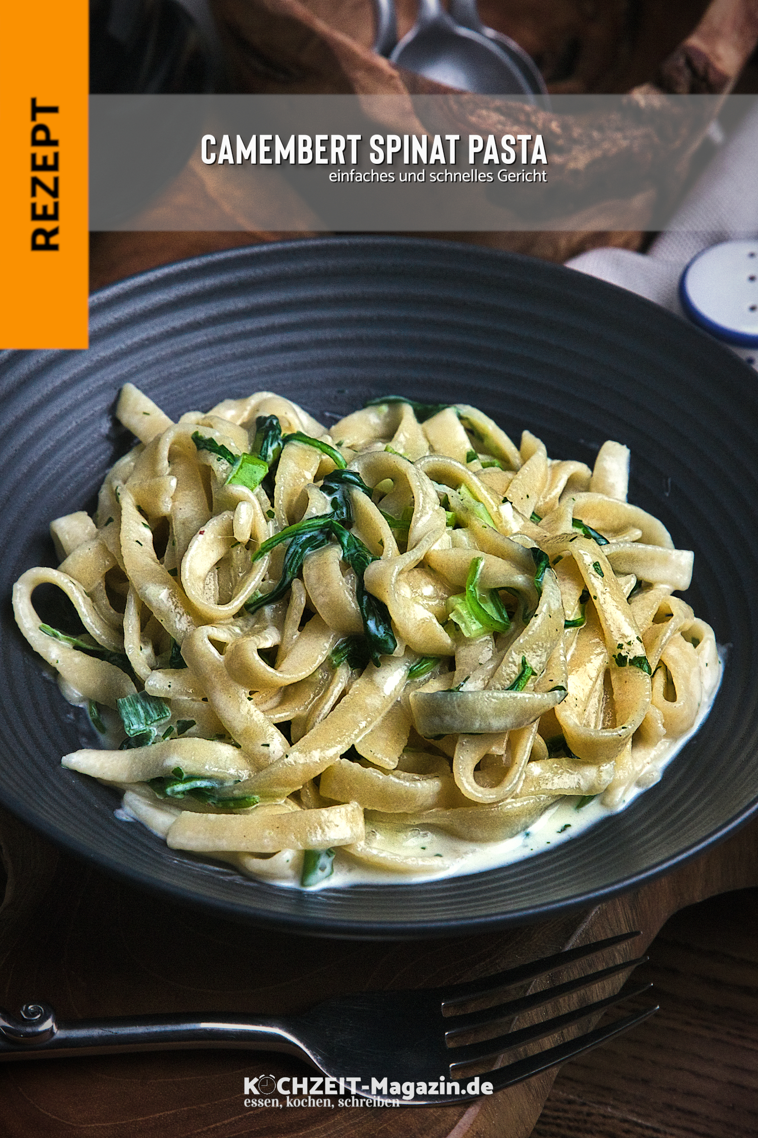 Camembert Spinat Pasta Spinat Camembert Pasta