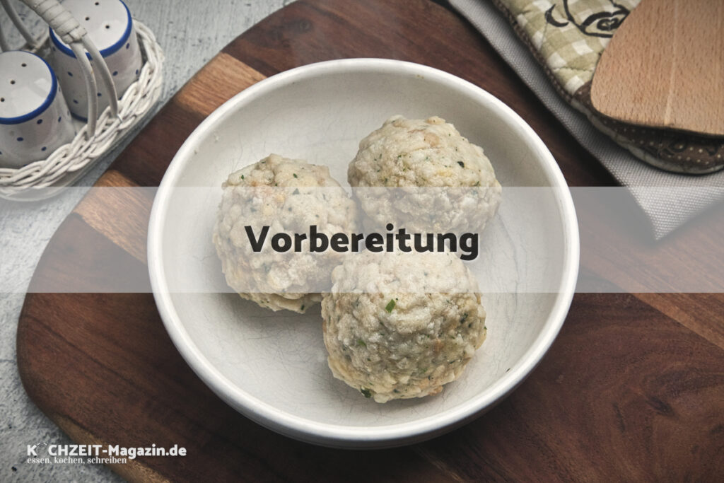 Semmelknödel laktosefrei Vorbereitung