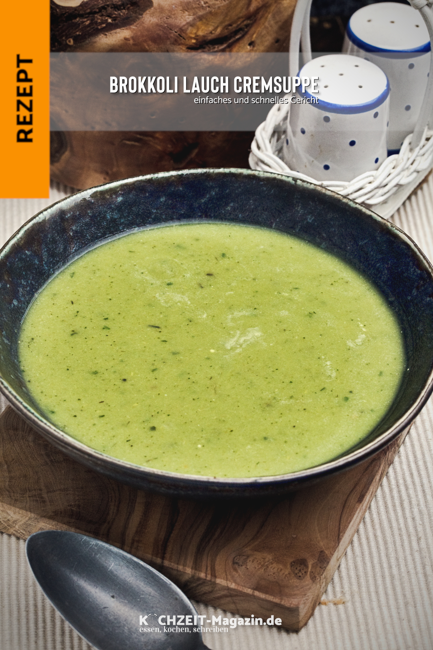 Brokkoli Lauch Cremesuppe Brokkoli Lauch Cremesuppe