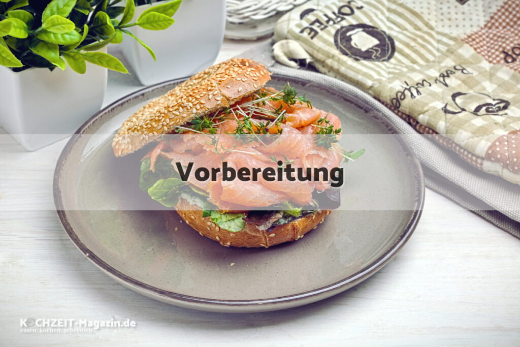 Lachsbagel Vorbereitung