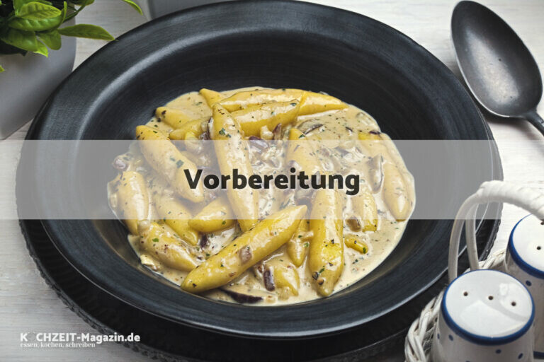 Schupfnudeln Blauschimmelkäse Vorbereitung