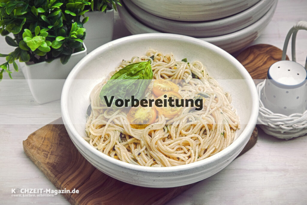 Kräuterspaghetti Vorbereitung