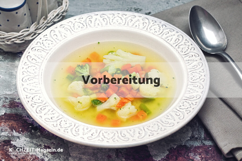 einfache Gemüsesuppe Vorbereitung