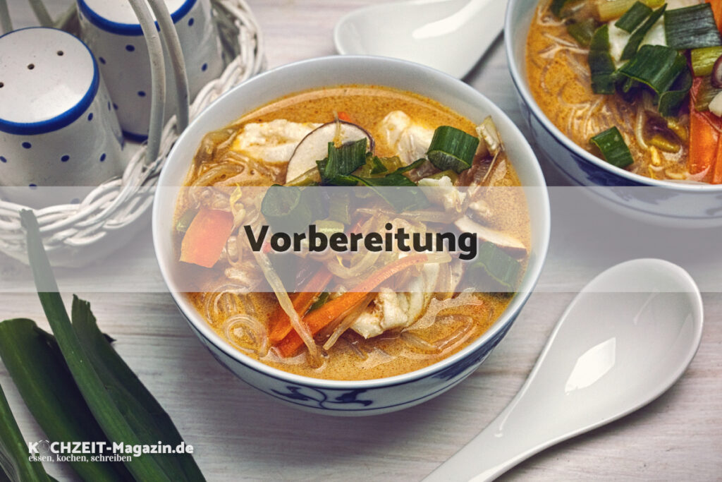 Asiatische Fischsuppe mit Glasnudeln Vorbereitung