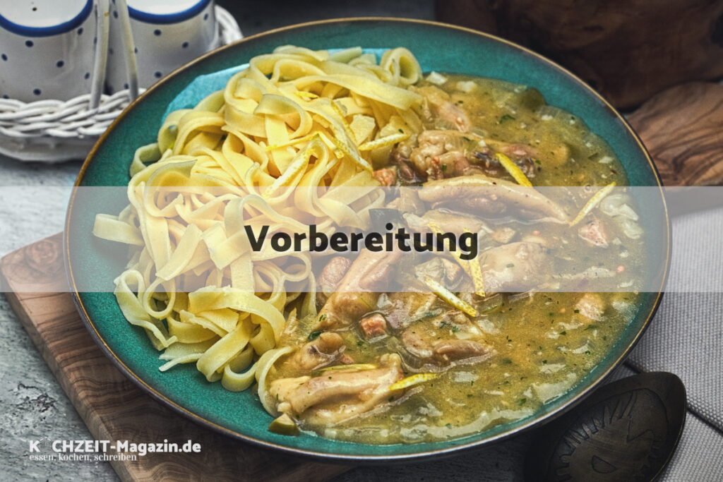 Hühnergeschnetzeltes mit Zitronen Kapern Soße Vorbereitung