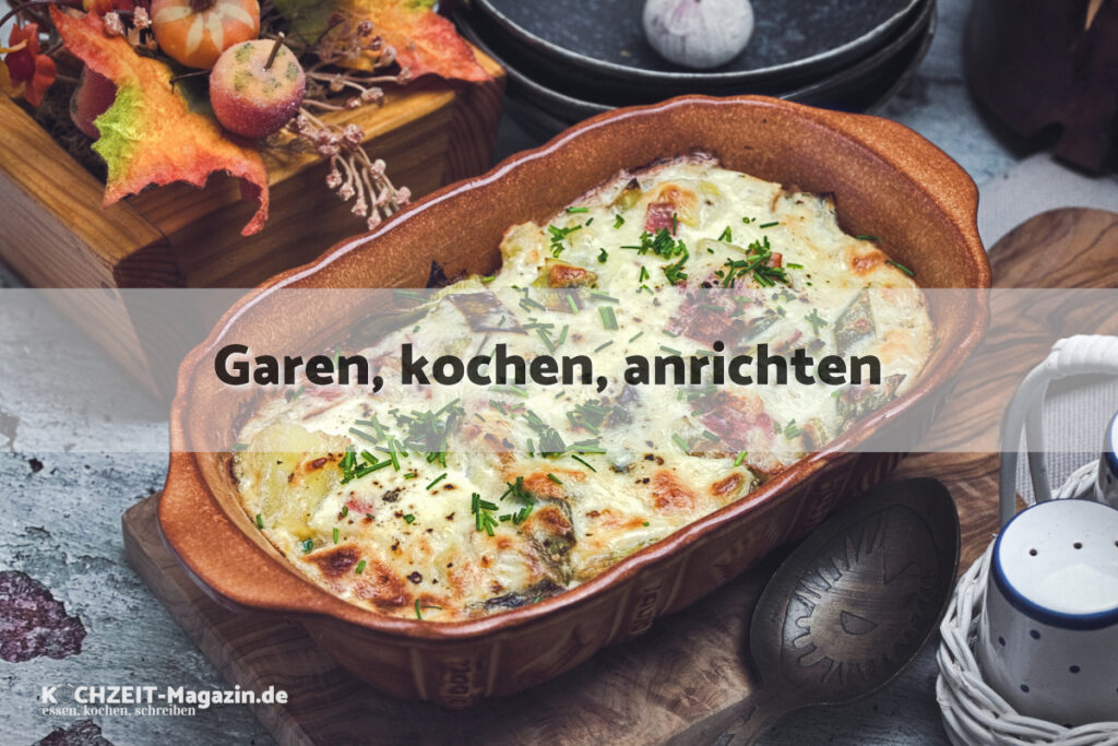 Kartoffel Lauch Auflauf garen