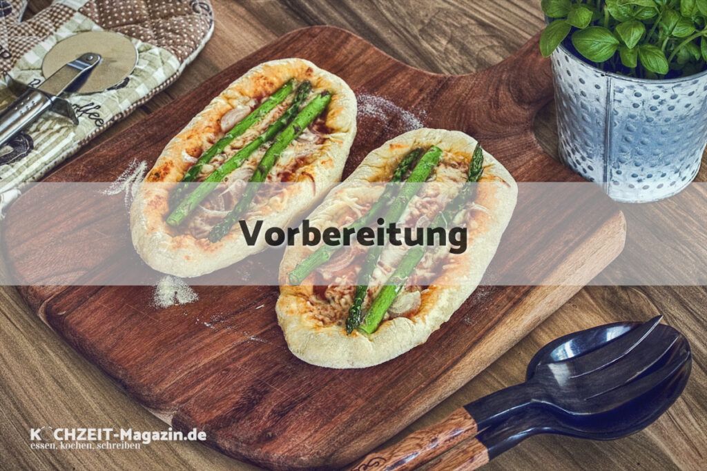 Spargel Pizzaschiffchen Vorbereitung