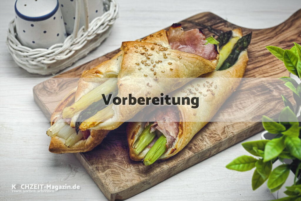 Spargeltaschen Vorbereitung