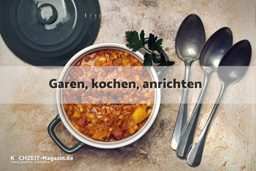 Bohneneintopf garen