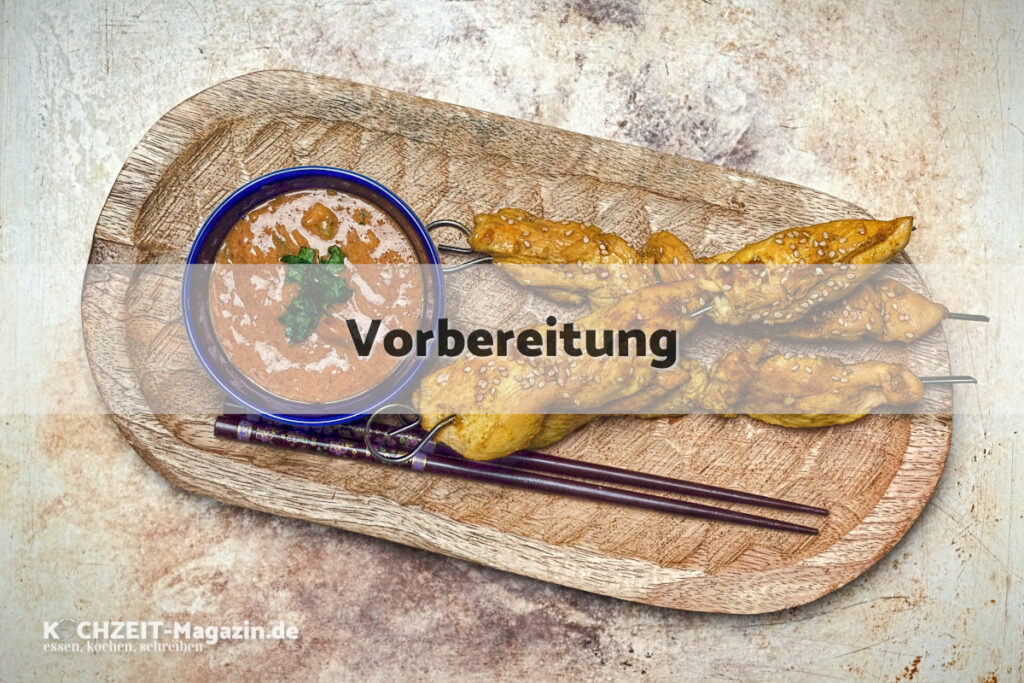 Chicken Satay Vorbereitung