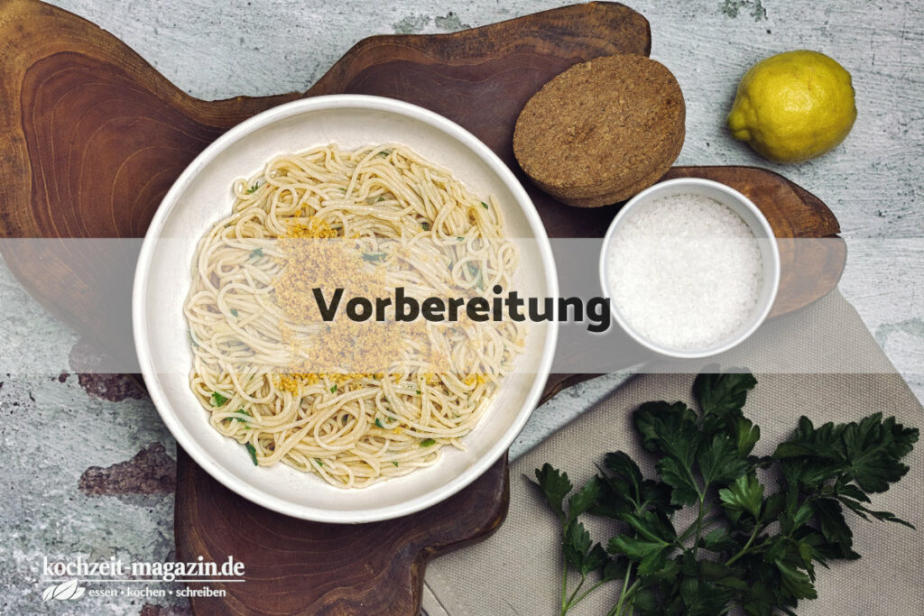 Sardellen Zitronen Pasta Vorbereitung
