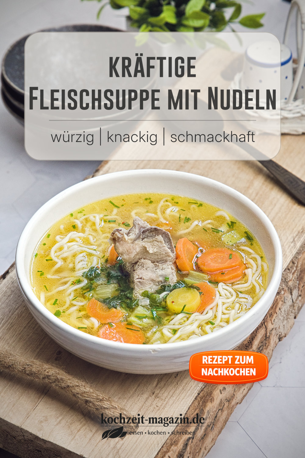 Fleischsuppe mit Nudeln