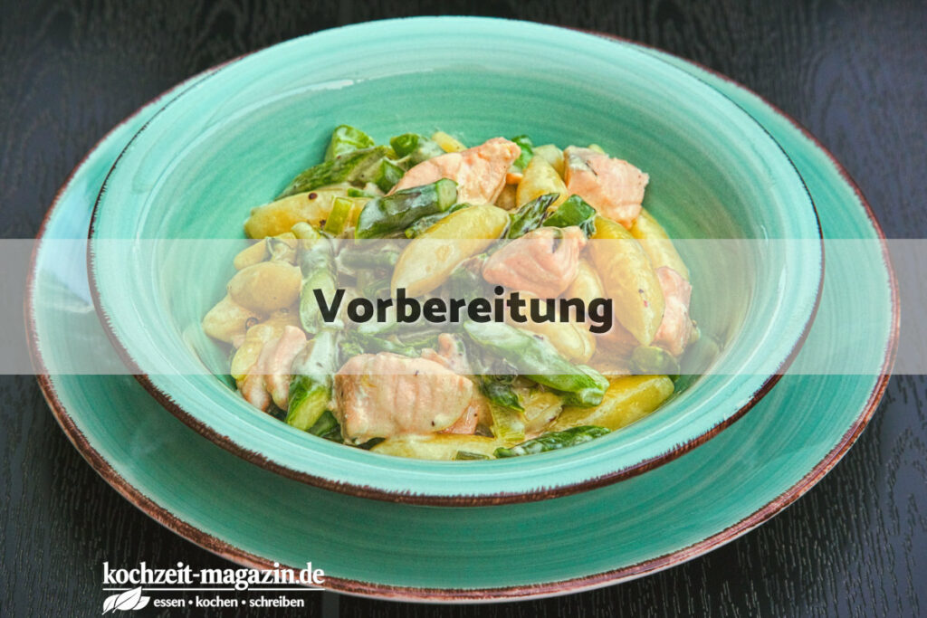 Schupfnudel Lachs Pfanne Spargel Vorbereitung