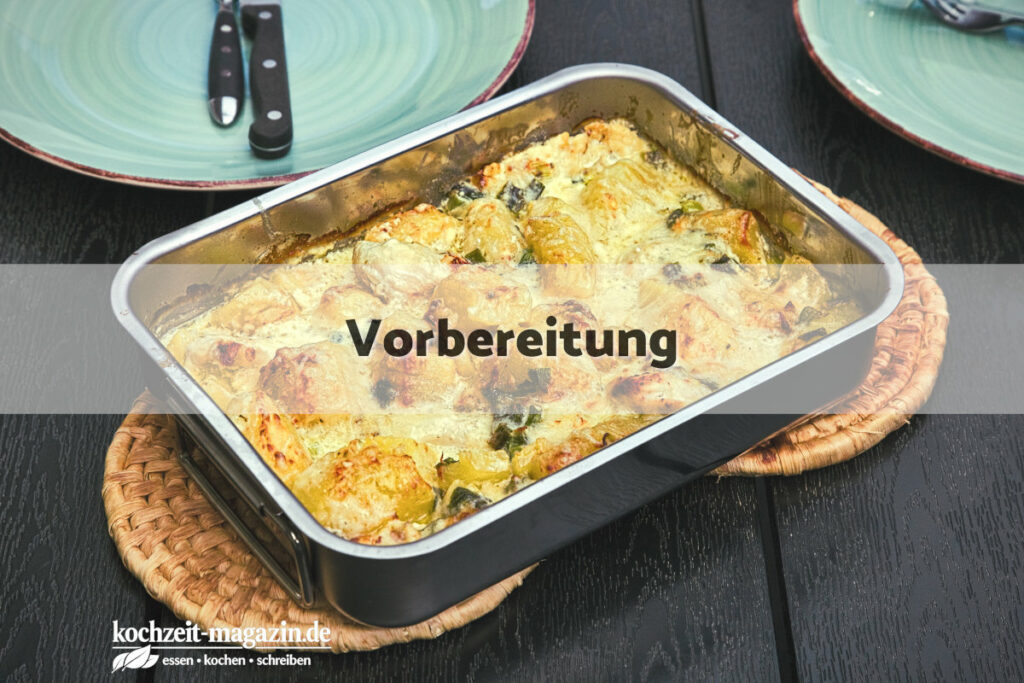 Hühnerauflauf Vorbereitung