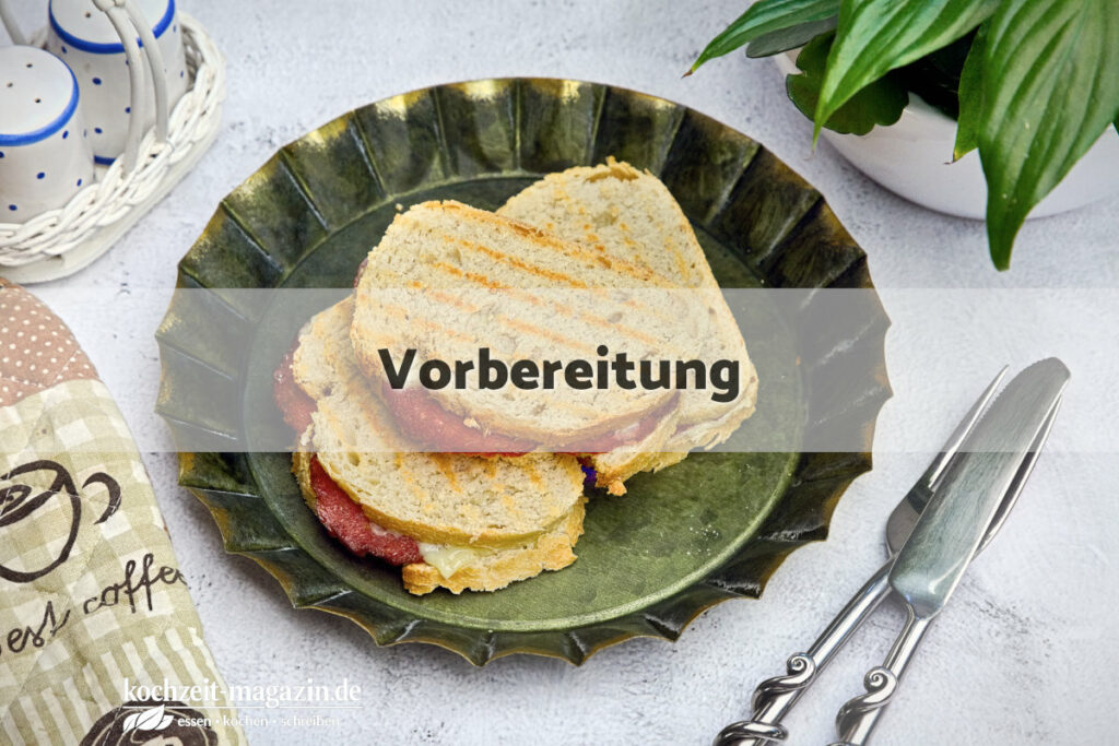 Sandwich Toast Vorbereitung
