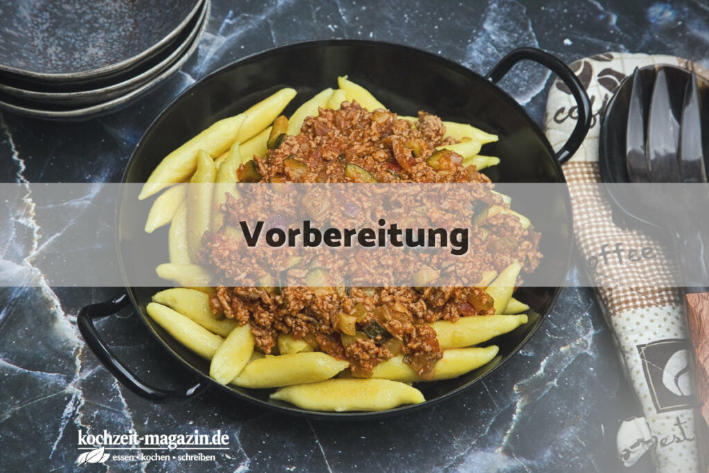 Schupfnudel Hackpfanne Vorbereitung