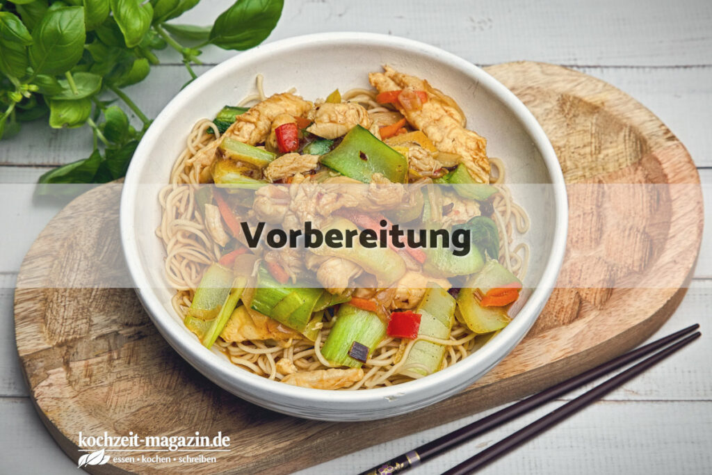 Hühnchen Kokos Nudeln Vorbereitung