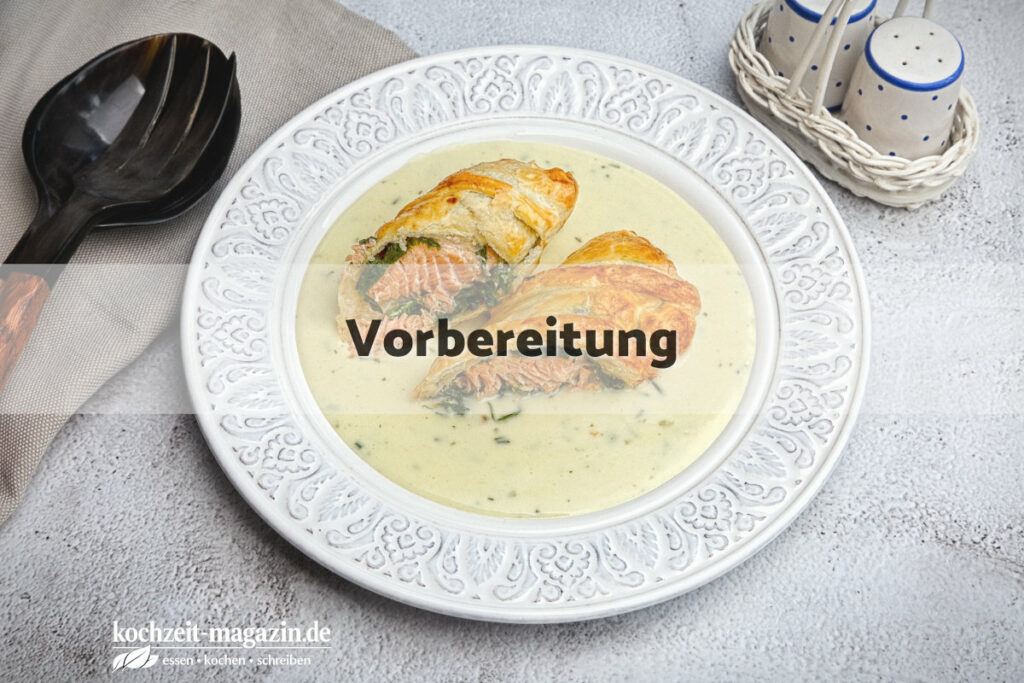 Lachs im Blätterteig Vorbereitung