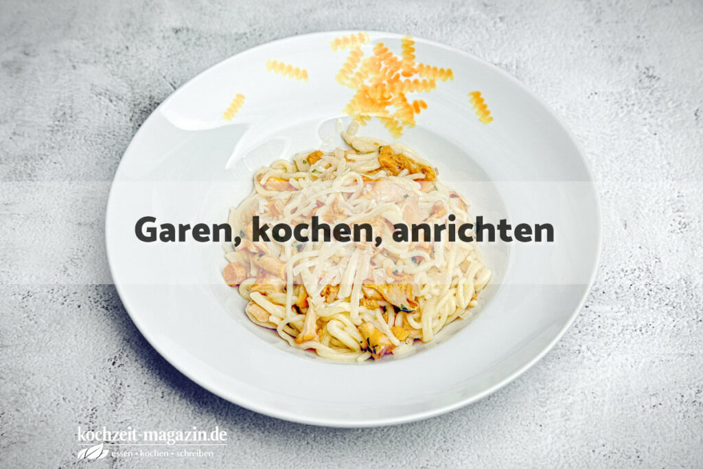 Pfifferling Spaghettoni garen