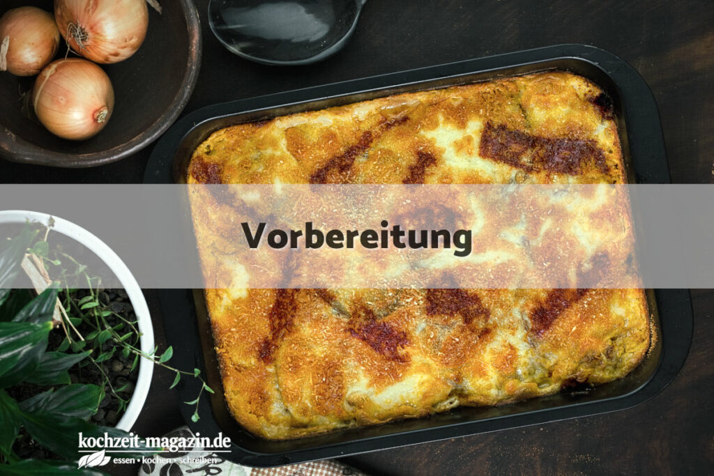 Moussaka Vorbereitung