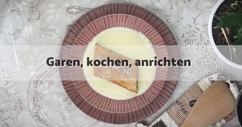 Fruchtstrudel Vanillepudding garen