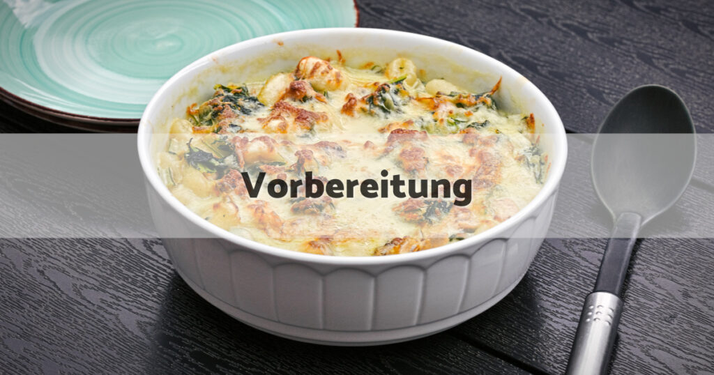 Gnocchi Mangold Lachs Auflauf Vorbereitung