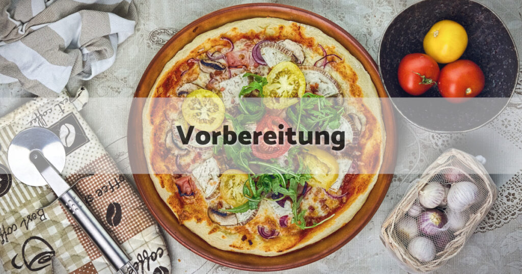 Pizza Mediterrana Vorbereitung