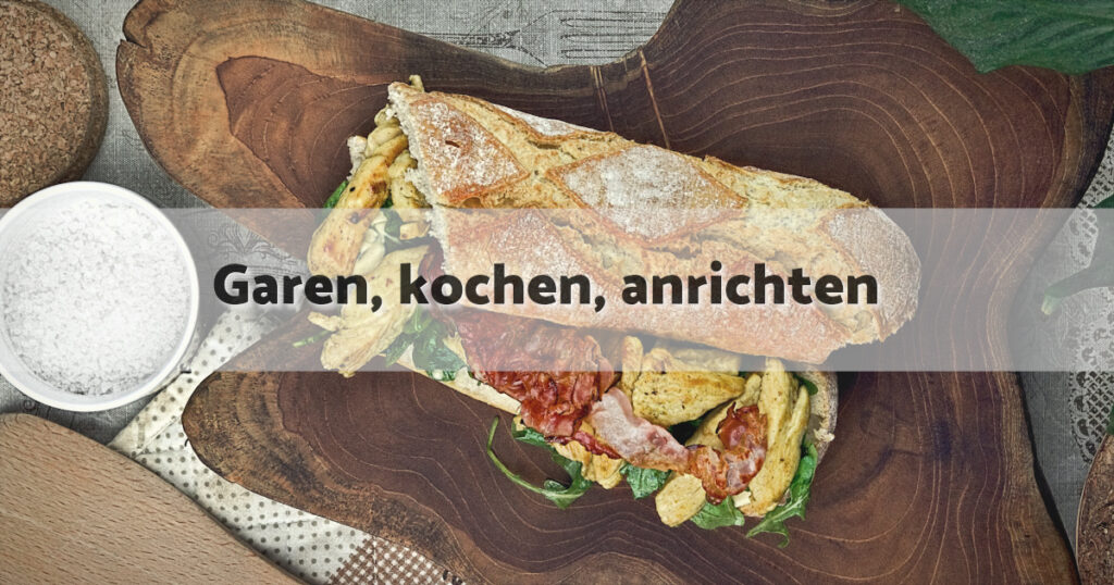 Chicken Baguette garen